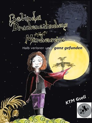 cover image of Belinda Drachenzähnchens Märchenreise